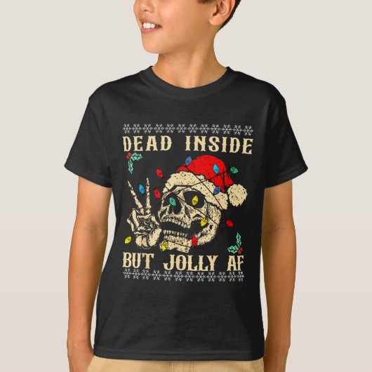 Dead Inside But Jolly Af Funny Skeleton Santa Hat T-shirt (Voorkant)