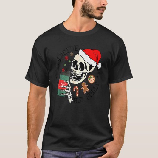 Dead Inside But Jolly AF Skeleton Santa Hat Chris T-shirt (Voorkant)