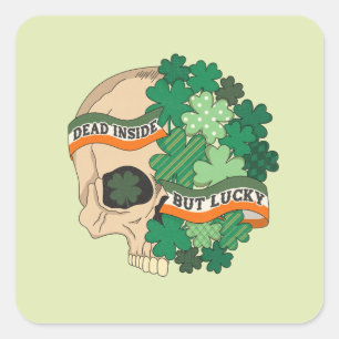 Dead Inside But Lucky beroemd gemaakt door Sugar S Vierkante Sticker