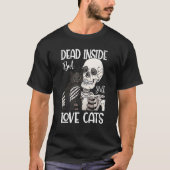 Dead Inside But Still Love Black Cat  Skeleton T-shirt (Voorkant)