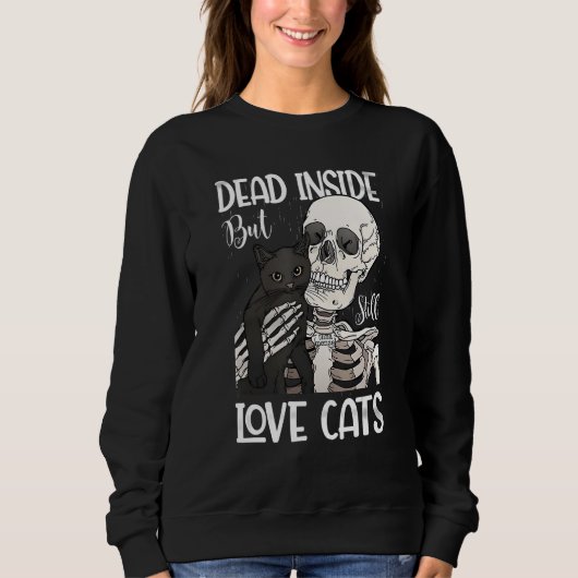 Dead Inside But Still Love Black Cat  Skeleton Trui (Voorkant)