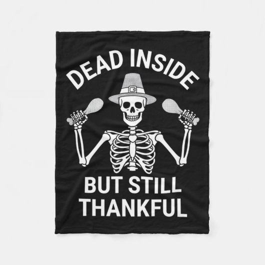 Dead Inside But Still Thankful - Skeleton Hallowee Fleece Deken (Voorkant)