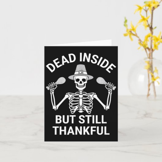 Dead Inside But Still Thankful - Skeleton Hallowee Kaart (Gele Bloem)