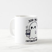 Dead Inside Caffeinated Outside Funny Cute Ghost Koffiemok (Voorkant links)