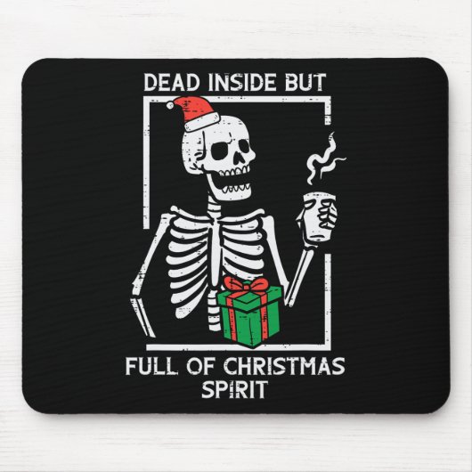 Dead Inside Full Christmas Spirit Skelet Xmas Wo Muismat (Voorkant)