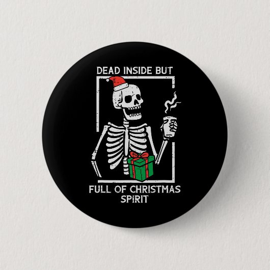 Dead Inside Full Christmas Spirit Skelet Xmas Wo Ronde Button 5,7 Cm (Voorkant)