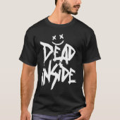 Dead Inside  Ironic Skeleton Ghost Dark Sunshine K T-shirt (Voorkant)