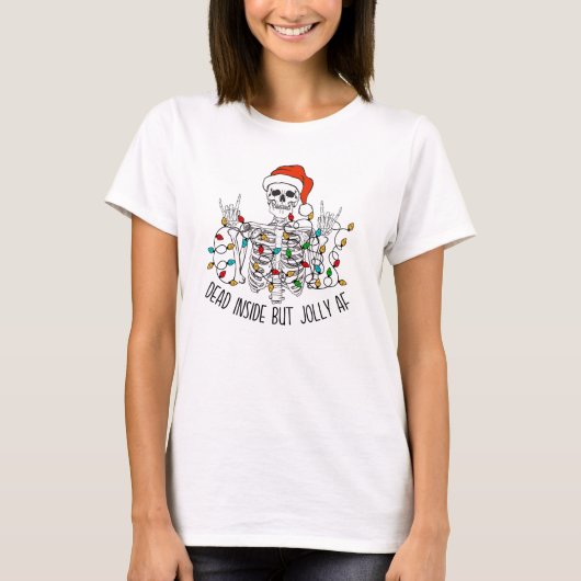Dead Inside Maar Jolly AF Skelet Santa grappig T-shirt (Voorkant)