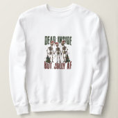 Dead Inside maar Jolly AF Skeletons Trui (Design voorkant)