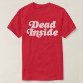 Dead Inside Nihilist Design T-shirt (Design voorkant)