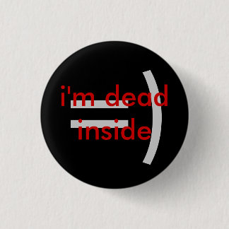 Dead Inside Ronde Button 3,2 Cm