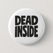 Dead Inside Ronde Button 5,7 Cm (Voorkant)