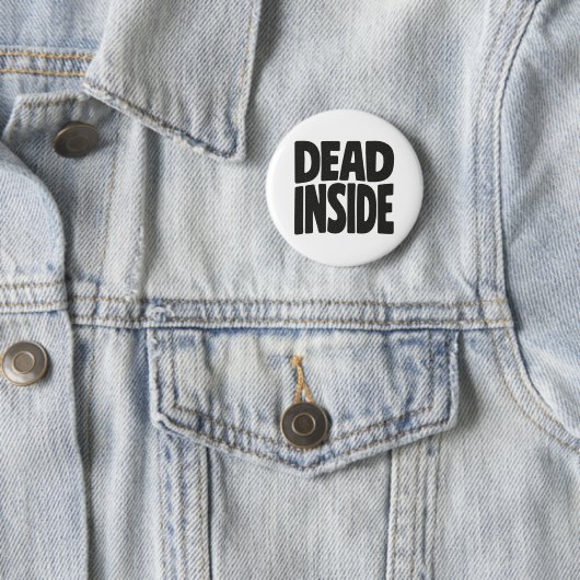 Dead Inside Ronde Button 5,7 Cm (In situ)