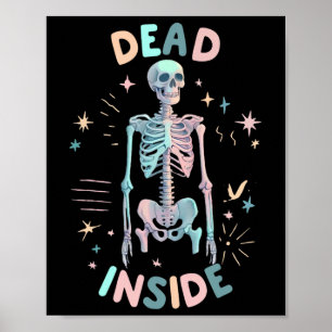 Dead Inside Skeleton Casual Halloween grafische vr Poster