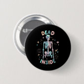 Dead Inside Skeleton Casual Halloween grafische vr Ronde Button 5,7 Cm (Voorkant /achterkant)