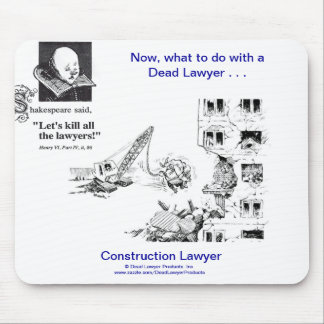 Dead Lawyer™ Construction Lawyer Mousepad Muismat