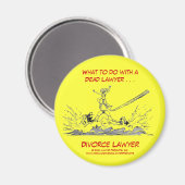 Dead Lawyer™ Echtscheidingsadvocaat Magnet (Voorkant / Achterkant)