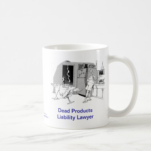 Dead Lawyer™ Products Liability Coffee Mok (Rechts)
