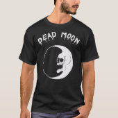 Dead Moon Classic T-Shirt (Voorkant)
