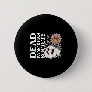 Dead Pancreas Society Diabetes Skeleton Humor Funn Ronde Button 5,7 Cm