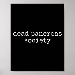 Dead Pancreas Society Funny Diabetes Awareness Poster