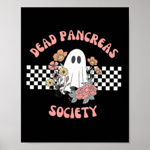 Dead Pancreas Society Funny Ghost Diabetes Awarene Poster