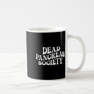 Dead Pancreas Society Funny Skeleton Diabetes Awar Koffiemok