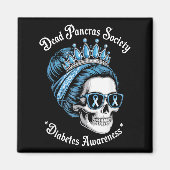 Dead Pancreas Society Shirt Funny Diabetes Awarene Magneet (Voorkant)
