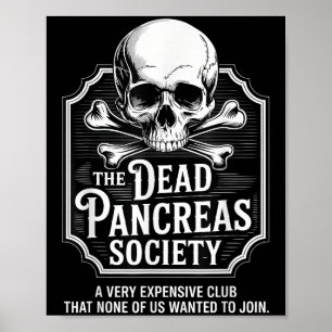Dead Pancreas Society Shirt Schedel Grappige Diabe Poster