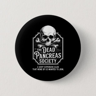 Dead Pancreas Society Shirt Schedel Grappige Diabe Ronde Button 5,7 Cm