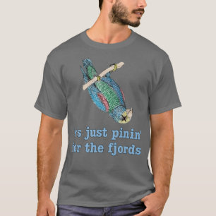 Dead Parrot Just Pininx27 for the Fjords T-shirt