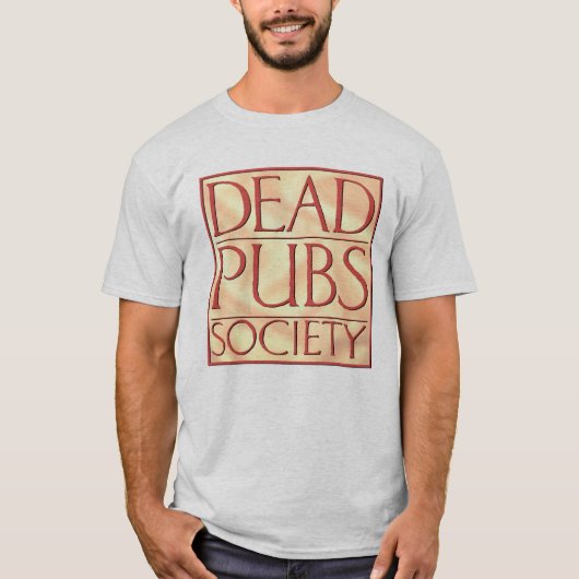 Dead Pubs Society T-shirt (Voorkant)