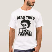 Dead Tired Halloween T-Shirt - Grappig Skelet (Voorkant)