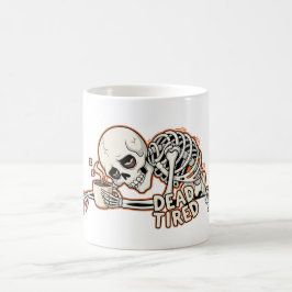 Dead Tired Skeleton Funny Halloween Coffee Mok