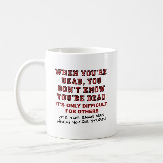 Dead vs. Stupid Funny Mug Koffiemok (Links)