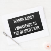 Deadlift Bar, Wanna Bang - Funny Novelty Workout Rechthoekige Sticker (Envelop)