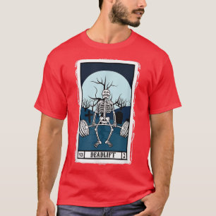 Deadlift Tarot Kaart Funny Skeleton Fitness Eercis T-shirt