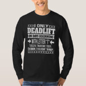 Deadlifting Only On Days Beginning With Letter T-shirt (Voorkant)