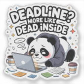Deadline? Eerder Dood van Binnen – Schattige Chibi Sticker (Voorkant)