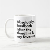 Deadline Funny Work Gezegde Koffiemok (Links)