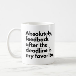 Deadline Funny Work Gezegde Koffiemok