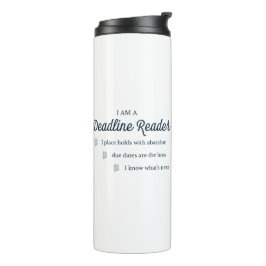 Deadline Reader Thermal Tumbler Thermosbeker