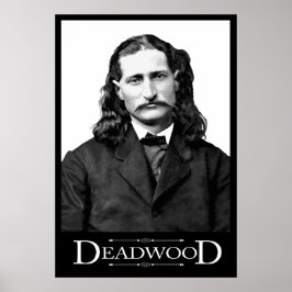 DEADWOOD CITIZEN - WILD BILL HICKOK POSTER