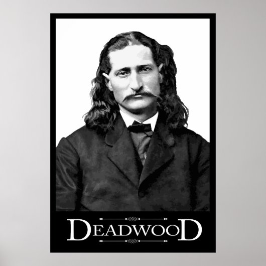 DEADWOOD CITIZEN - WILD BILL HICKOK POSTER (Voorkant)