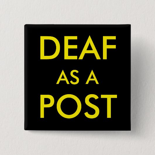 DEAF ALS POST-BUTTON VIERKANTE BUTTON 5,1 CM (Voorkant)