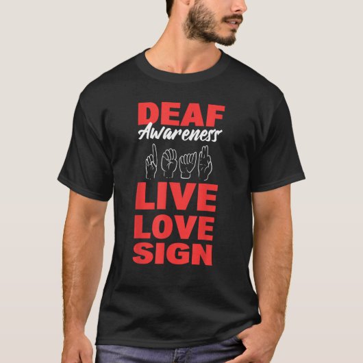 Deaf Awareness Live Love Sign Speech Language Path T-shirt (Voorkant)