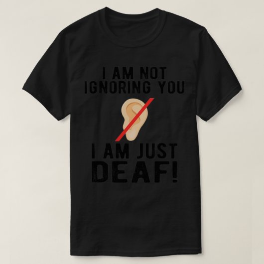 DEAF AWARENESS U kunt niet negeren 6 T-shirt (Design voorkant)
