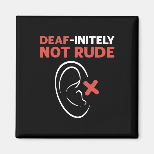 Deaf-oneindig niet onbeleefd. ASL Handgebarentaal Magneet (Voorkant)