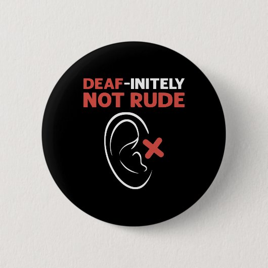 Deaf-oneindig niet onbeleefd. ASL Handgebarentaal  Ronde Button 5,7 Cm (Voorkant)