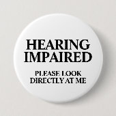 Deaf or Hard of Hearing Ronde Button 7,6 Cm (Voorkant)